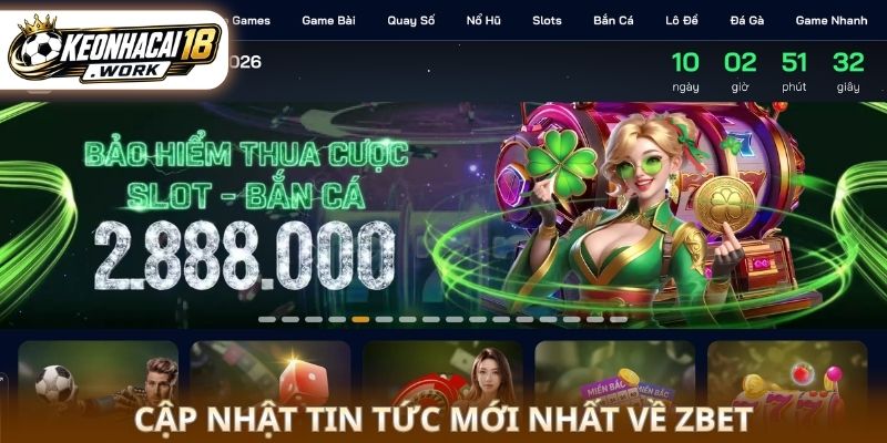 Cập nhật tin tức mới nhất về Zbet