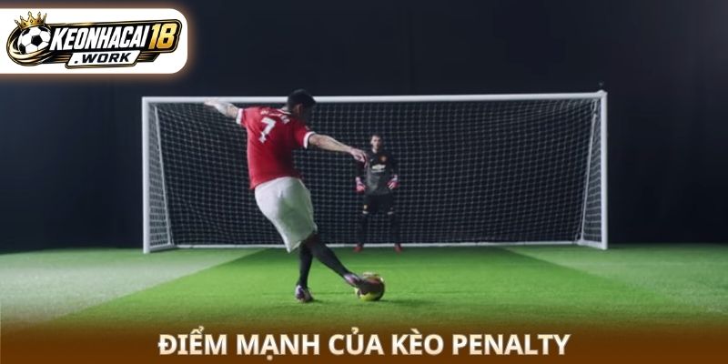 Điểm mạnh của kèo penalty