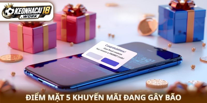 Điểm mặt 5 khuyến mãi đang gây bão