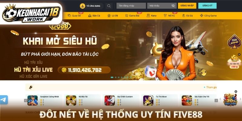 Đôi nét về hệ thống uy tín Five88