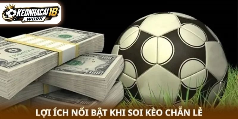 Lợi ích nổi bật khi soi kèo chẵn lẻ