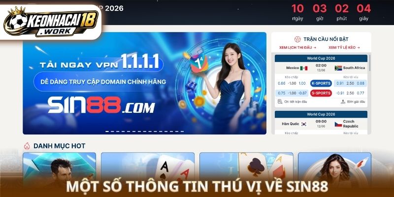 Một số thông tin thú vị về Sin88