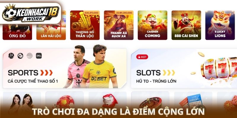 Trò chơi đa dạng là điểm cộng lớn