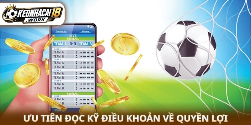Ưu tiên đọc kỹ điều khoản về quyền lợi